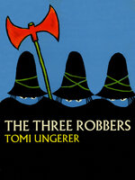 The Three Robbers by Tomi Ungerer · OverDrive: Free ebooks, audiobooks &  movies from your library.